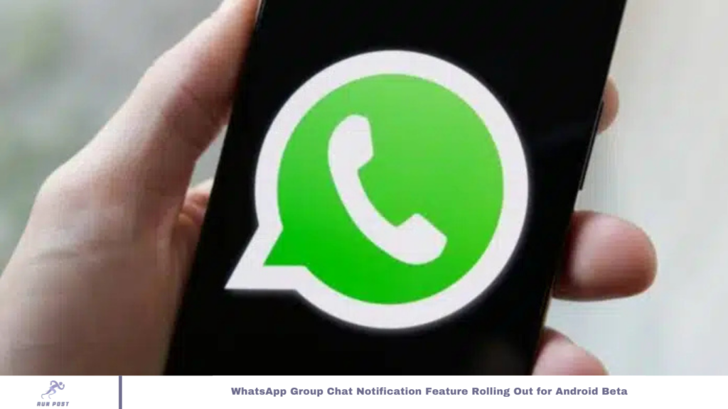 WhatsApp Group Chat Notification Feature Rolling Out for Android Beta
